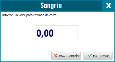 Janela para informar o valor da Sangria ou Suprimento Janela para informar o valor da Sangria ou Suprimento