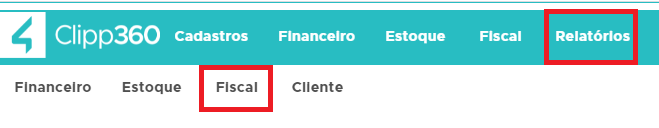 Acesso a Relatórios - Fiscal no Clipp360 Acesso a Relatórios - Fiscal